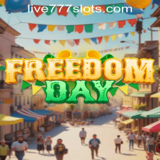 Exploring the Dynamic World of FreedomDay: Live777 Edition